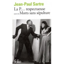 LA P... RESPECTUEUSE, SUIVI DE MORT SANS SEPULTUR - SARTRE