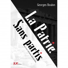 La Patrie Sans Partis, Pour une Véritable Démocratie - Georges Boulon