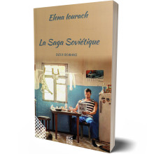 La Saga Soviétique - Deux Romans - Elena Lourach