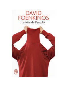 La tête de l'emploi - David Foenkinos