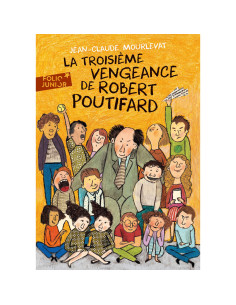 La troisième vengeance de Robert Poutifard - Jean-Claude Mourlevat