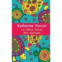 LA VALSE LENTE DES TORTUES - PANCOL