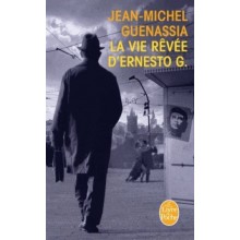 LA VIE REVEE D'ERNESTO G.
