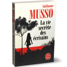 La vie secrète des écrivains - Guillaume Musso