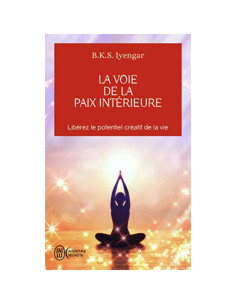 La voie de la paix intérieure - BKS Iyengar