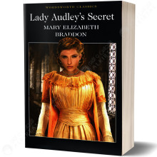Lady Audley's Secret - Mary Elizabeth Braddon