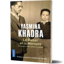 Le Baiser et la Morsure - Yasmina Khadra