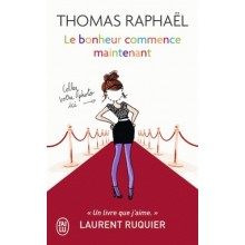 LE BONHEUR COMMENCE MAINETENANT