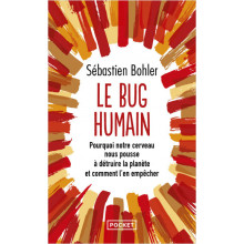 Le Bug Humain - Sébastien Bohler