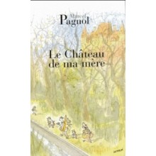 Le Château de ma Mère - Marcel Pagnol