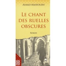 LE CHANT DES RUELLES OBSCURES - MAHFOUDH