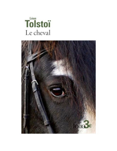 Le cheval (suivi de Albert) - Léon Tolstoï