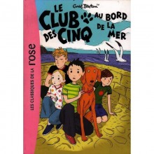 LE CLUB DES CINQ AU BORD DE LA MER 11 - LES CLASSIQUES DE LA ROSE