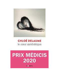 Le coeur synthétique - Chloé Delaume