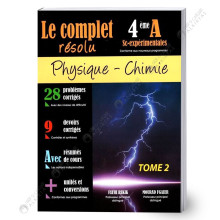 Le Complet Résolu Physique Chimie - Tome 2 - 4ème Sciences Exp.