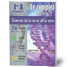 Le Complet Résolu - Sciences de la Vie et de la Terre - 1ère Secondaire