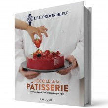Le Cordon Bleu, L'École de la Pâtisserie - Larousse