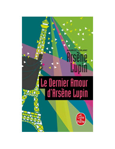 Le dernier amour d'Arsène Lupin - Maurice Leblanc