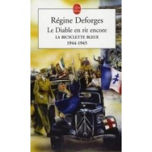 LE DIABLE EN RIT ENCORE ( LA BICYCLETTE BLEUE T3 / 1944 - 1945 )