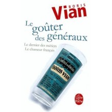 LE GOUTER DES GENERAUX - BORIS VIAN