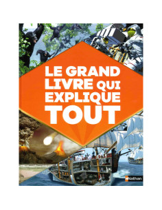 Le grand livre qui explique tout - Clive Gifford