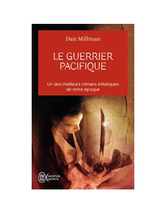 Le guerrier pacifique - Dan Millman