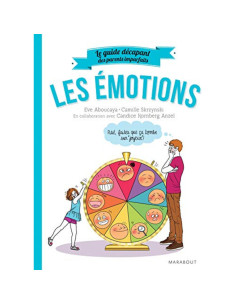 Le guide des parents imparfaits : Les émotions - Candice Kornberg-Anzel, Camille Skrzynski, Eve Aboucaya