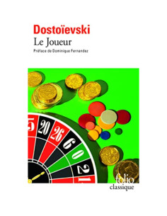 Le joueur - Fédor Dostoïevski