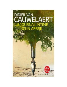 Le journal intime d'un arbre - Didier Van Cauwelaert