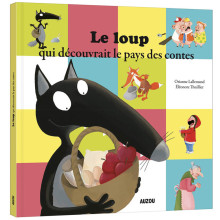 Le Loup Qui Découvrait Le Pays Des Contes - Auzou