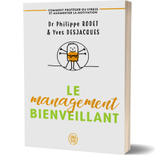 Le Management Bienveillant - Philippe Rodet et Yves Desjacques