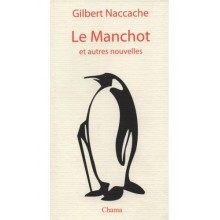 LE MANCHOT - GILBERT NACCACHE - CHAMA