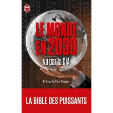 LE MONDE EN 2030 VU PAR LA CIA - JAI LU