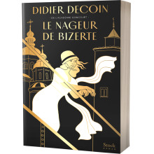 Le Nageur de Bizerte - Didier Decoin
