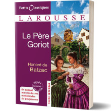 Le Père Goriot - Honoré de Balzac - Petits Classiques Larousse
