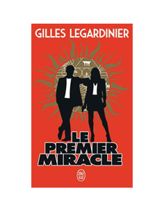 Le premier miracle - Gilles Legardinier