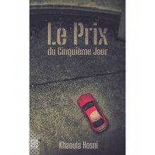Le Prix Du Cinquième Jour - Khaoula Hosni