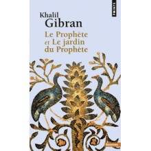 LE PROPHETE ET LE JARDIN DU PROPHETE