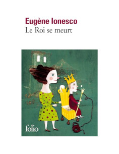 Le roi se meurt - Eugène Ionesco