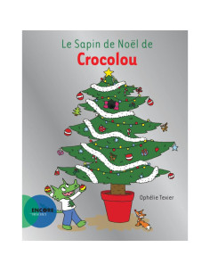 Le sapin de Noël de Crocolou - Ophélie Texier