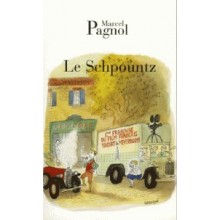 LE SCHPOUNTZ - PAGNOL
