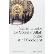 LE SOLEIL D'ALLAH BRILLE SUR L'OCCIDENT - HUNKE