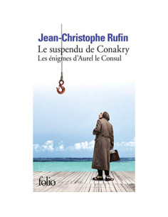 Le suspendu de Conakry - Jean-Christophe Rufin