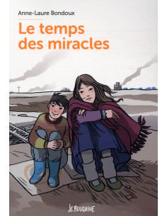 Le temps des miracles - Anne-Laure Bondoux