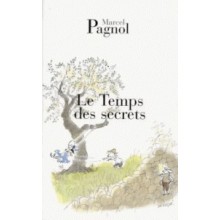 Le Temps des Secrets - Marcel Pagnol
