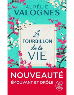 Le tourbillon de la vie - Aurélie Valognes