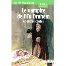 LE VAMPIRE DE AIN DRAHIM - MARZOUKI - CERES JEUNESSE