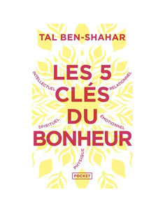 Les 5 clés du bonheur - Tal Ben-Shahar