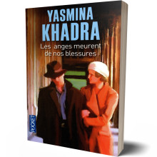 Les Anges Meurent de Nos Blessures - Yasmina Khadra