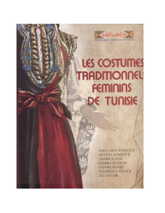 Les Costumes Traditionnels Feminins De Tunisie